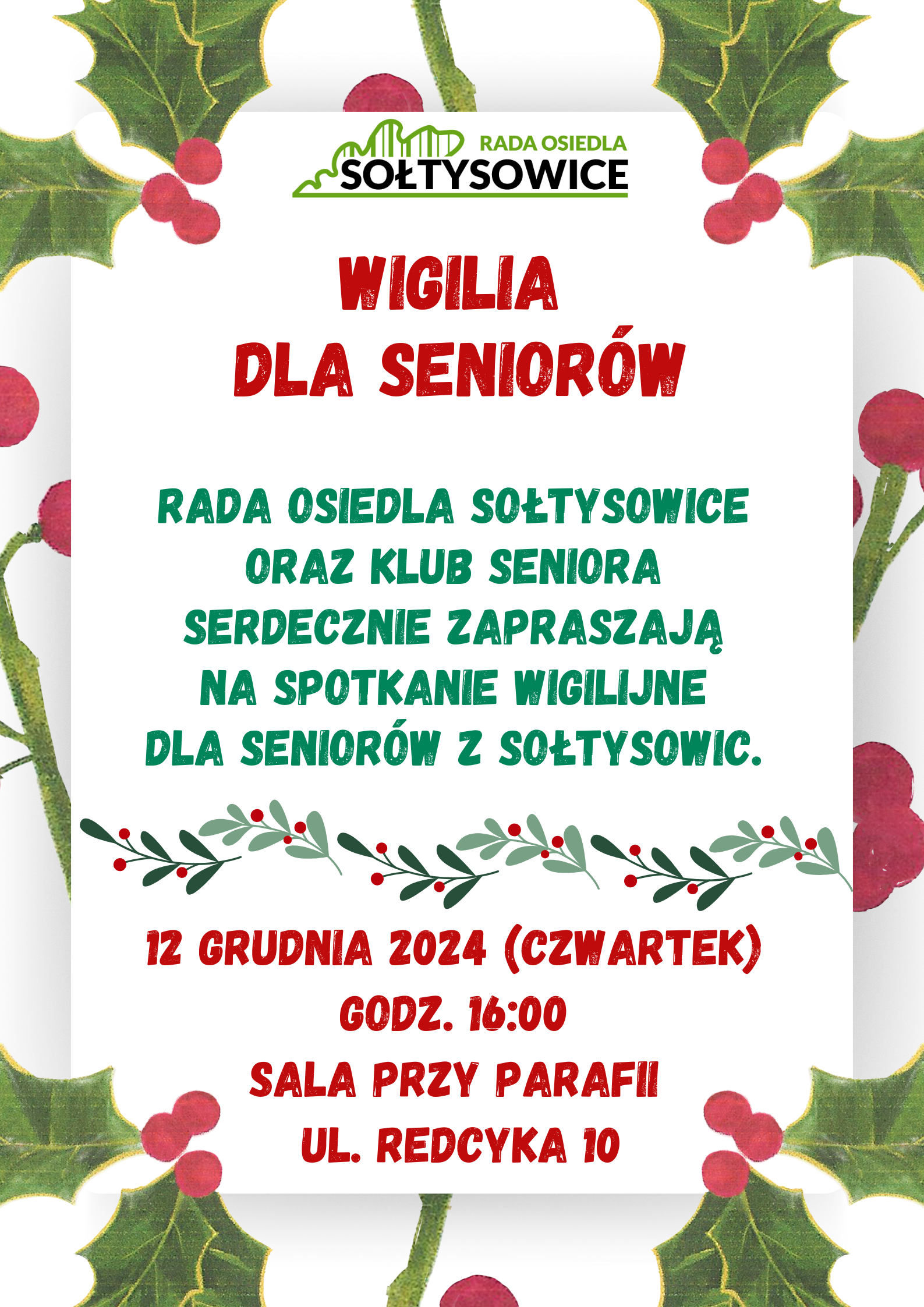 Rada Osiedla Sołtysowice oraz KLub Seniora serdecznie zapraszają na spotkanie wigiline dla Seniorów z Sołtysowic. 14 grudnia 2022 środa godz. 1600 sala przy parafii ul. Redcyka 10 Zapraszamy